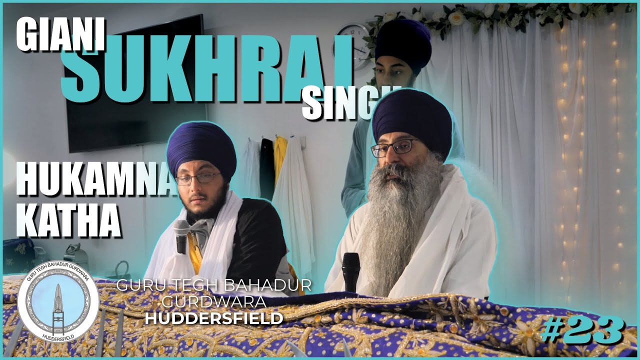 Hukamnama Katha by Giani Sukhraj Singh (28.12.25)