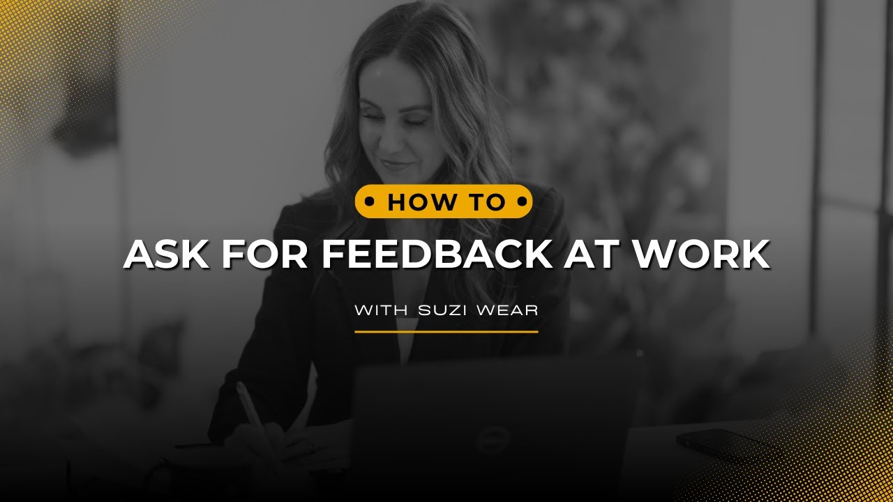 How to Ask for Feedback at Work