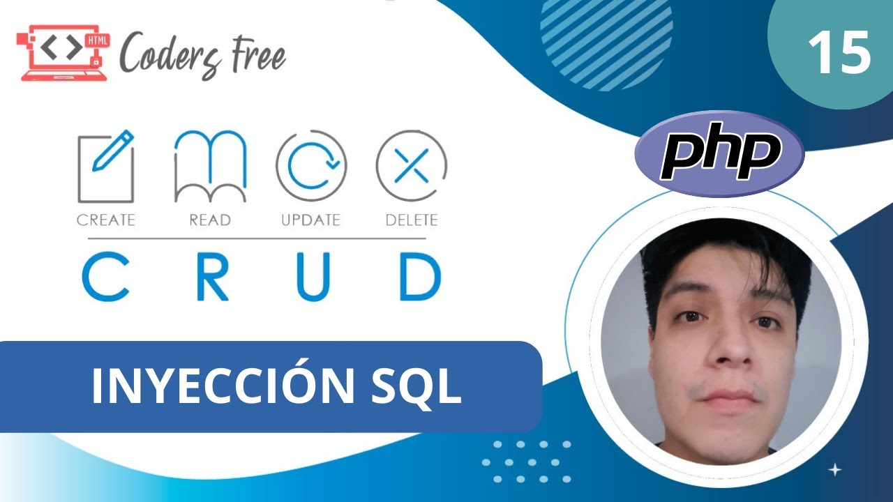 15 - Inyección SQL en PHP ¿Qué es y como prevenirlas? - Aprende a crear tu propio framework PHP