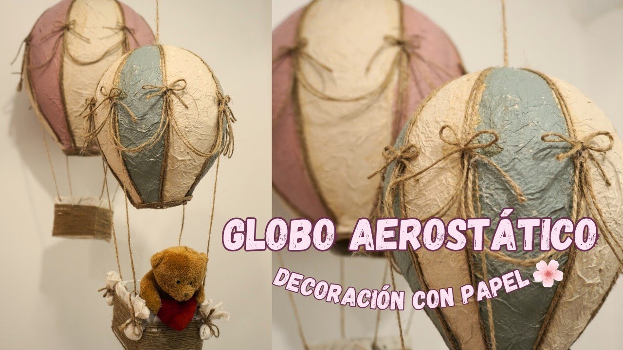 CÓMO HACER UN GLOBO AEROSTÁTICO || DIY || Decoración || Manualidades fáciles 🎈❤️