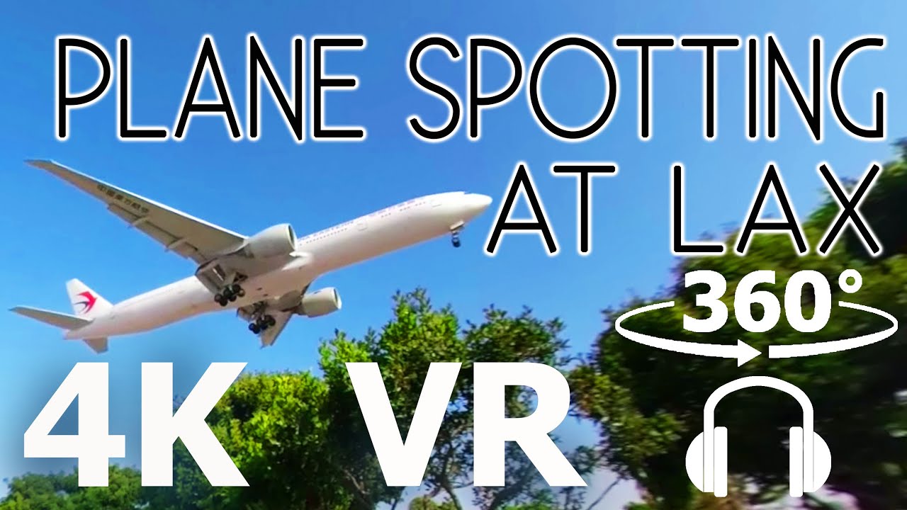 Plane Spotting At LAX - VR 360 - 4K Video - Soothing Surround Sound - ASMR CaliScapes