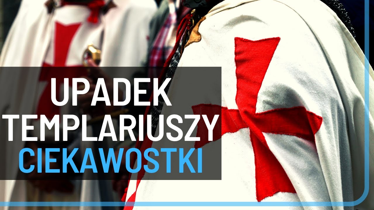 Upadek Templariuszy - ciekawostki do odcinka