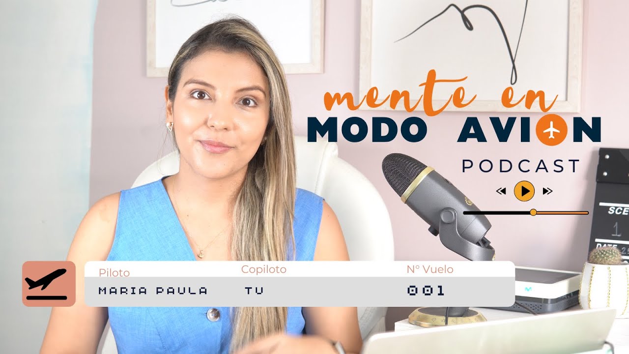MENTE EN MODO AVIÓN - Vuelo 001 - Atención plena y autocompasión - PODCAST