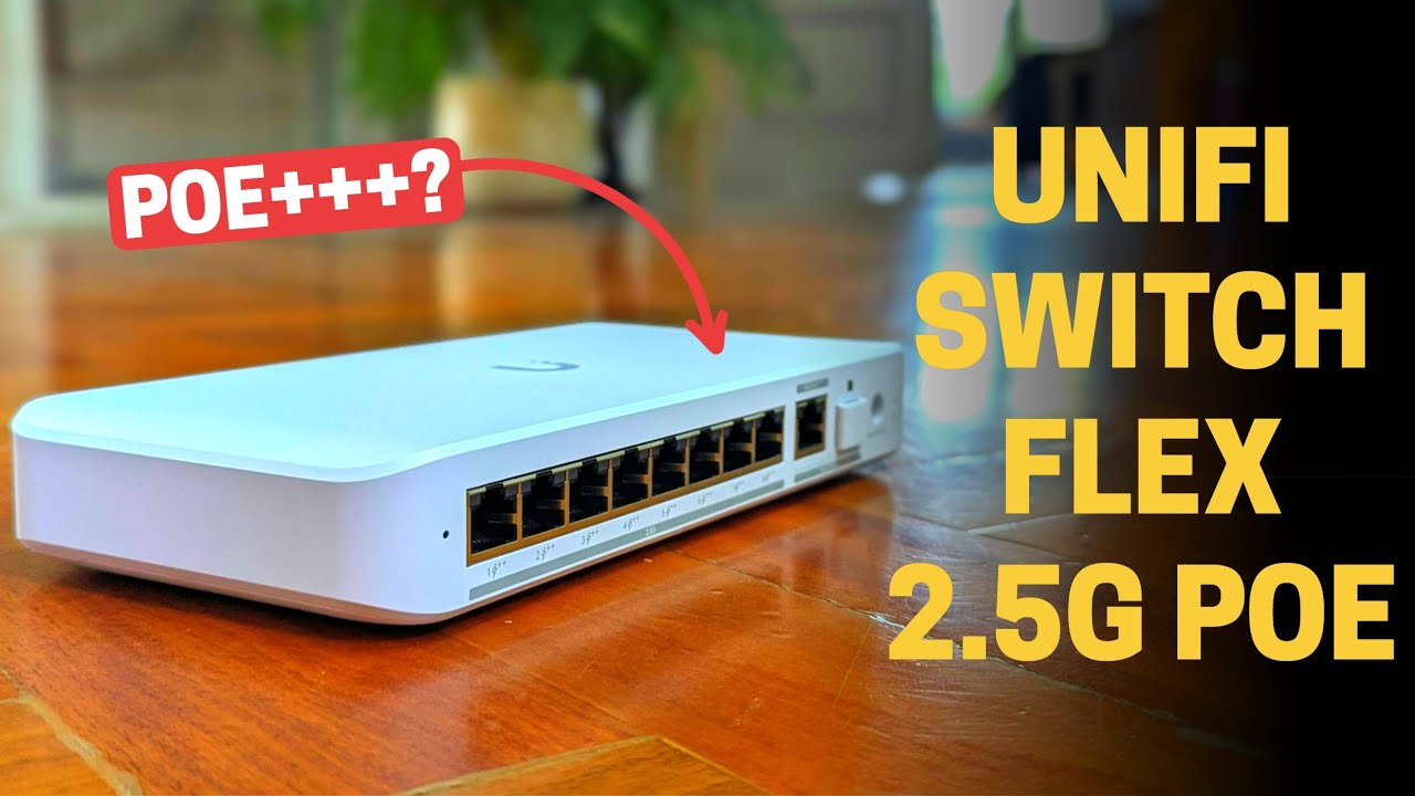 Unifi Switch Flex 2.5G PoE - What is PoE+++?