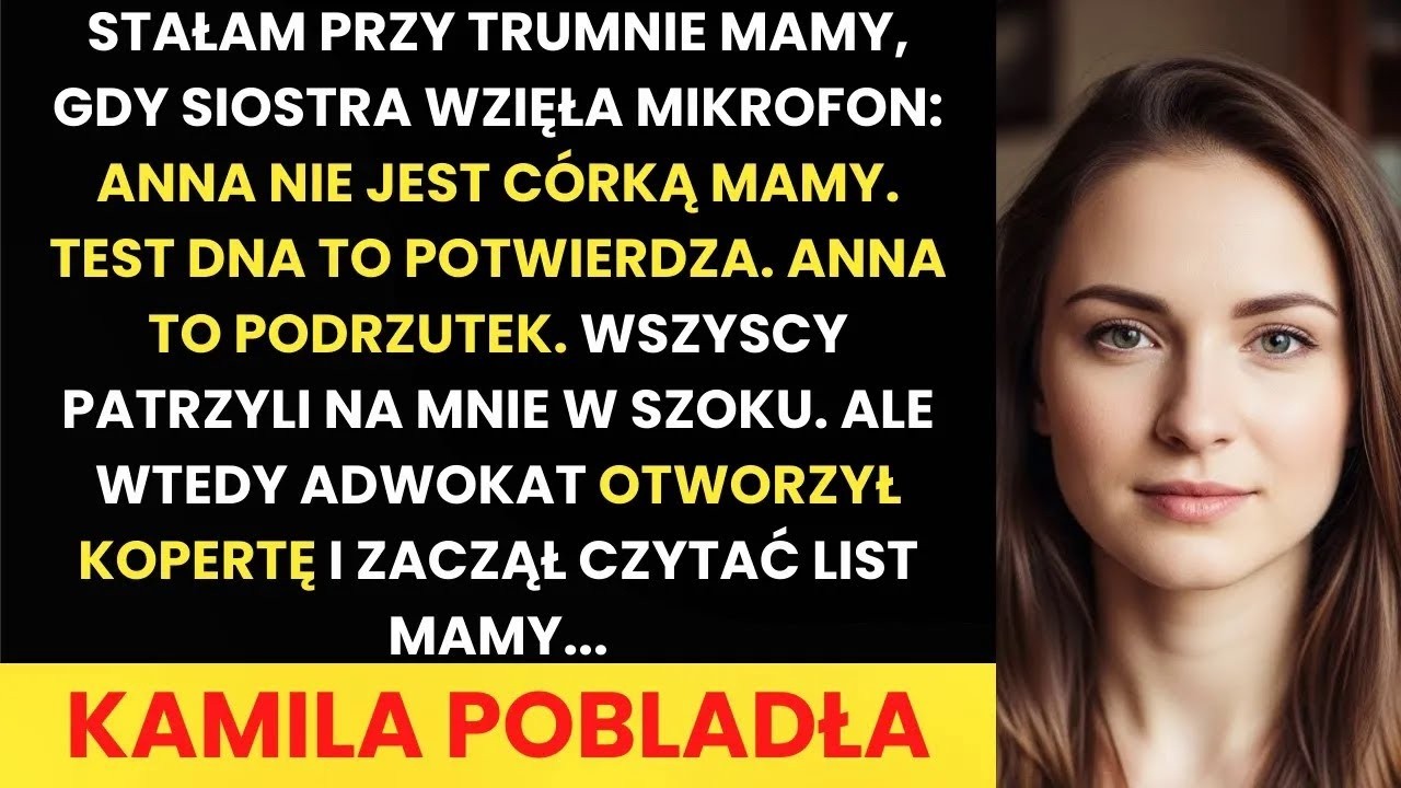 Na pogrzebie siostra  'Ona nie jest naszą córką, mamy test DNA'   Adwokat otworzył kopertę