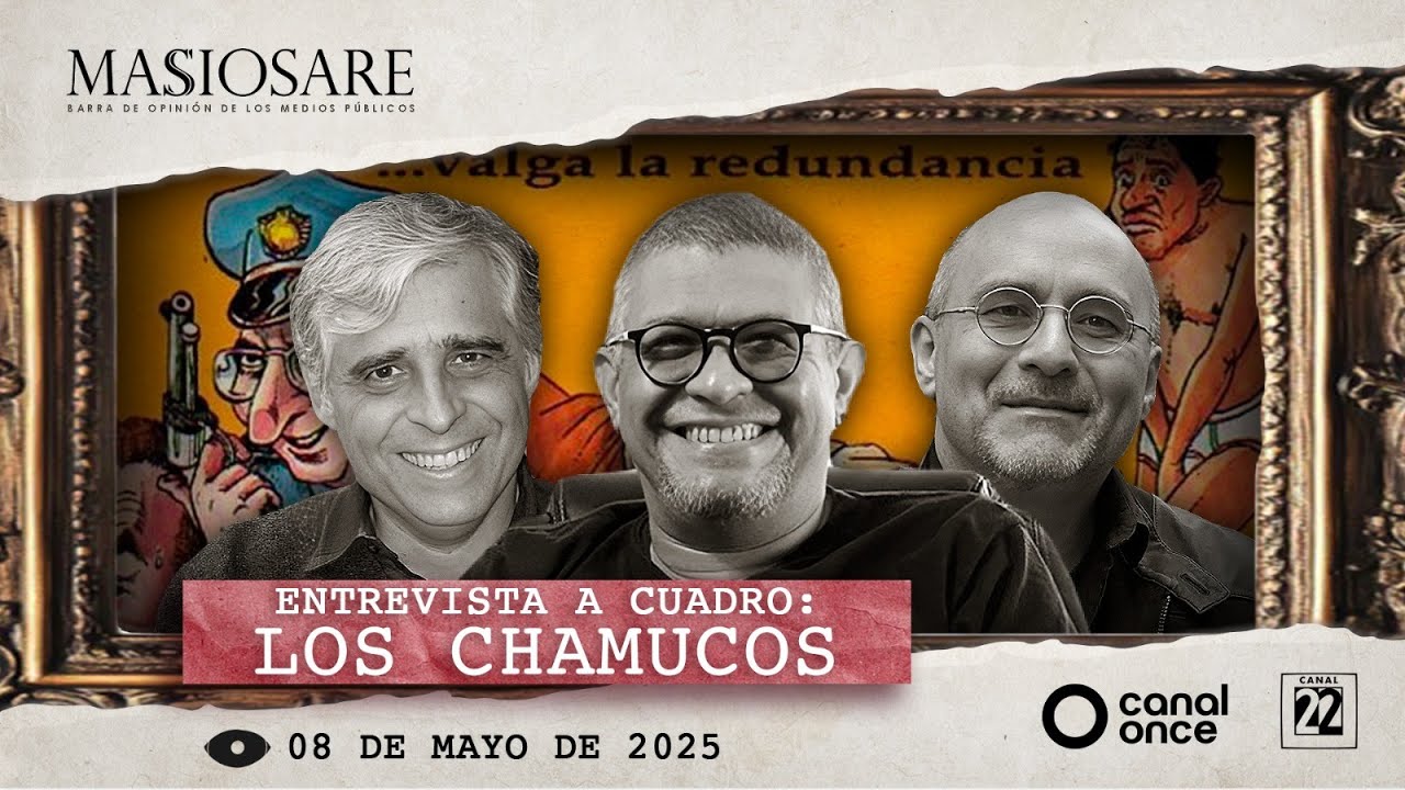 Masiosare - Entrevista: Los Chamucos (08/05/2025)