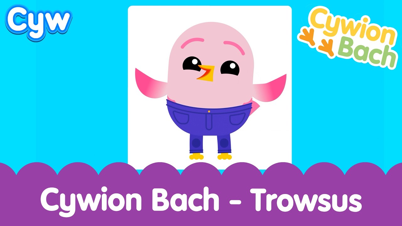 👖 Cywion Bach - Trowsus! | Welsh First Words with the Little Chicks 🏴󠁧󠁢󠁷󠁬󠁳󠁿 Trousers Toddler Time