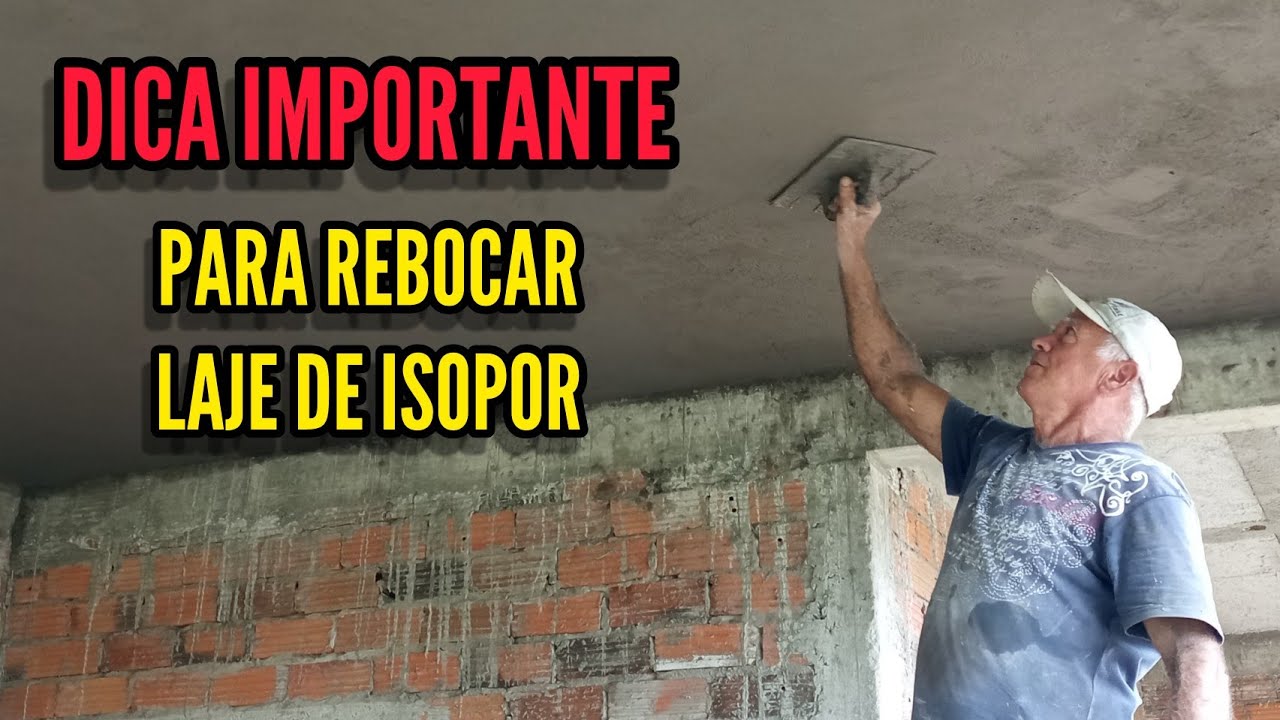 DICA IMPORTANTE PARA REBOCAR LAJE DE ISOPOR!
