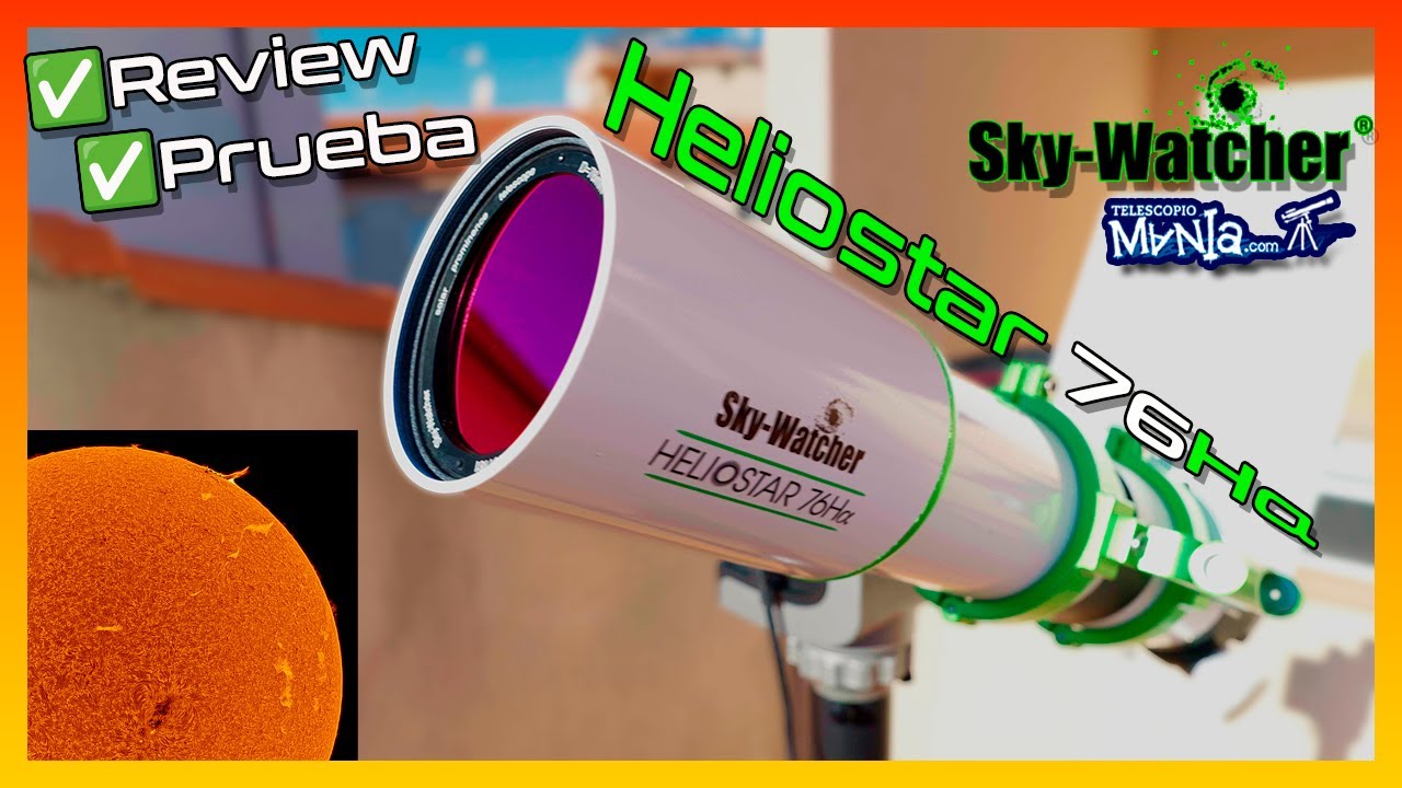 👉Skywatcher Heliostar 76 Ha: ¿El rey del Hidrógeno Alfa? | Análisis y Prueba 🔭 🌞