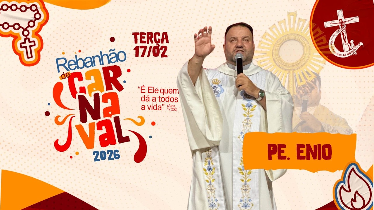 Rebanhão de Carnaval- É Ele quem dá  á todos vida 17/02/2026.