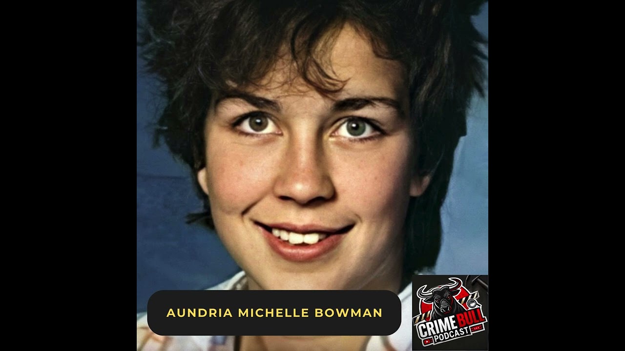 Adopted & Murdered - Aundria Michelle Bowman | Episode 40
