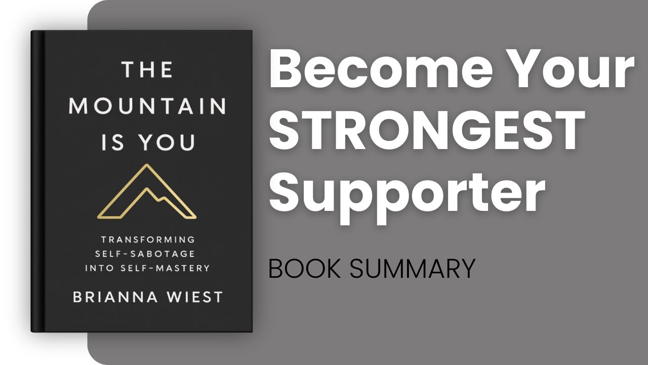 The Mountain is You by Brianna Wiest | BOOK SUMMARY