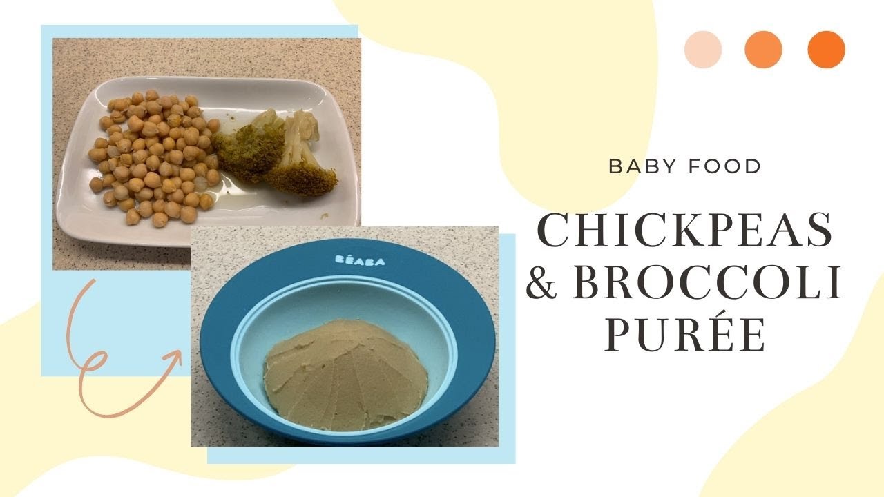 CHICKPEAS & BROCCOLI PUR&Eacute;E | HEALTHY BABY FOOD | Hazel's Diary
