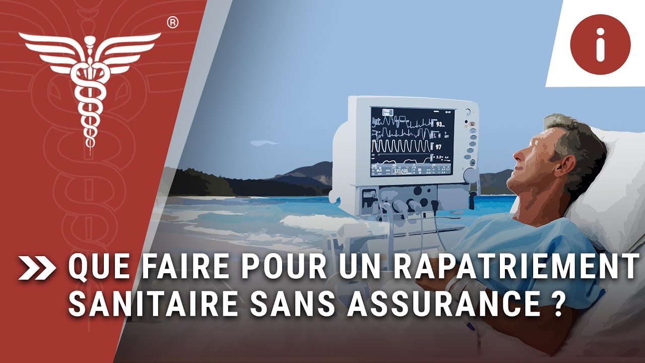 Rapatriement sanitaire sans assurance