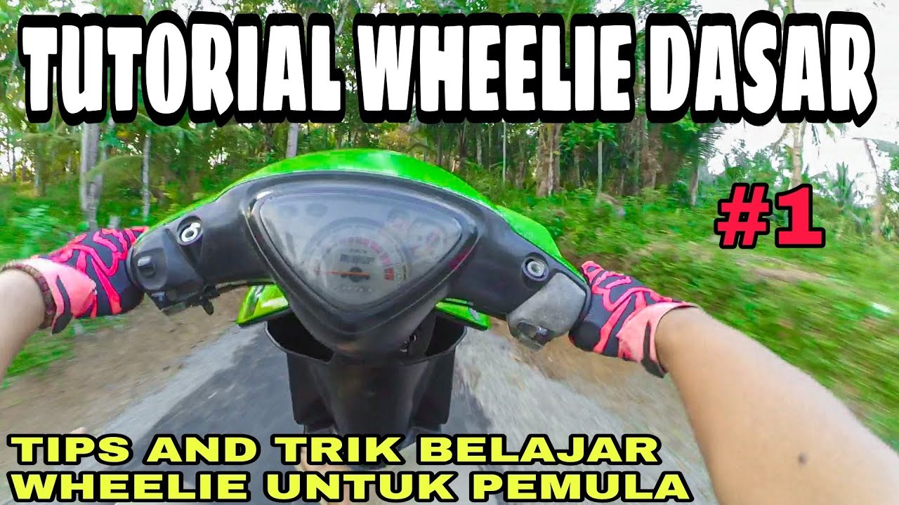 TUTORIAL WHEELlE DASAR MOTOR MATIC | CARA WHEELlE YANG BENAR DI MOTOR MATIC UNTUK PEMULA