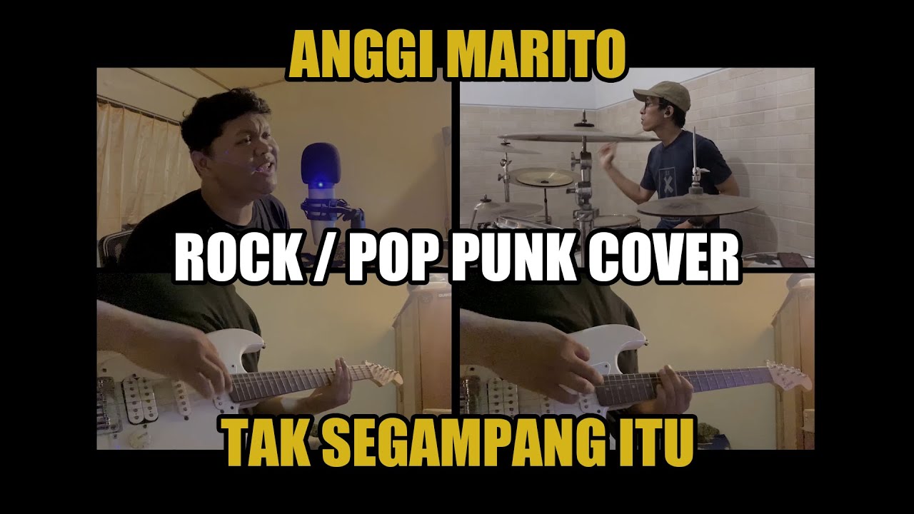 Anggi Marito - Tak Segampang Itu (Rock/Pop Punk Cover)