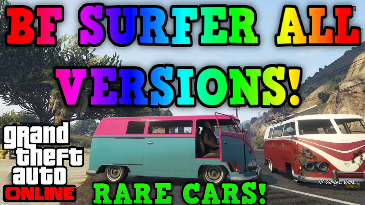 Gta 5 Online: BF Surfer - ALL VARIANTS & LOCATIONS! - (Gta 5 Rare Cars)