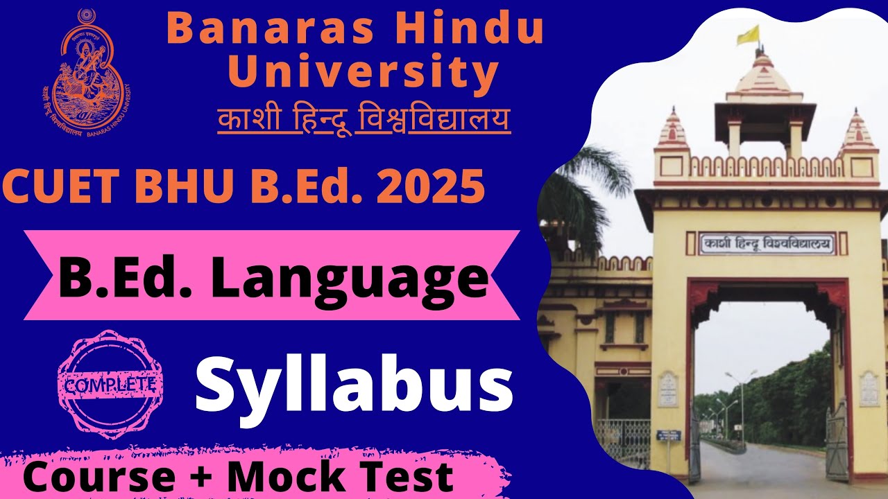 CUET BHU B.Ed. Language Syllabus & Paper Structure || COQP05 BEd BHU