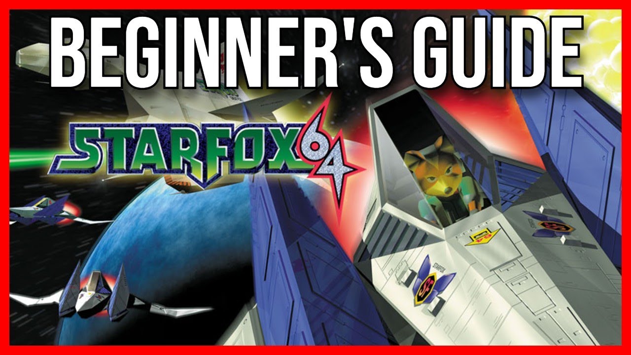 Star Fox 64 | Beginner's Guide