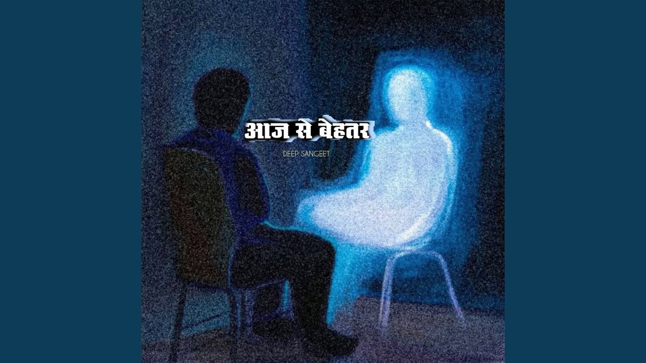 Aaj Se Behtar