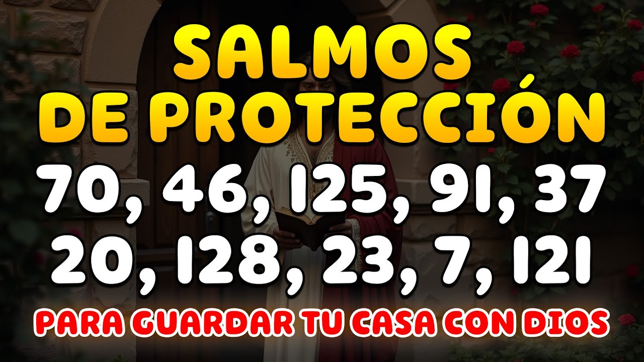 ESCUCHA LOS SALMOS PARA PROTEGER TU FAMILIA Y TU HOGAR | ORACIÓN PODEROSA DE PROTECCIÓN DIVINA