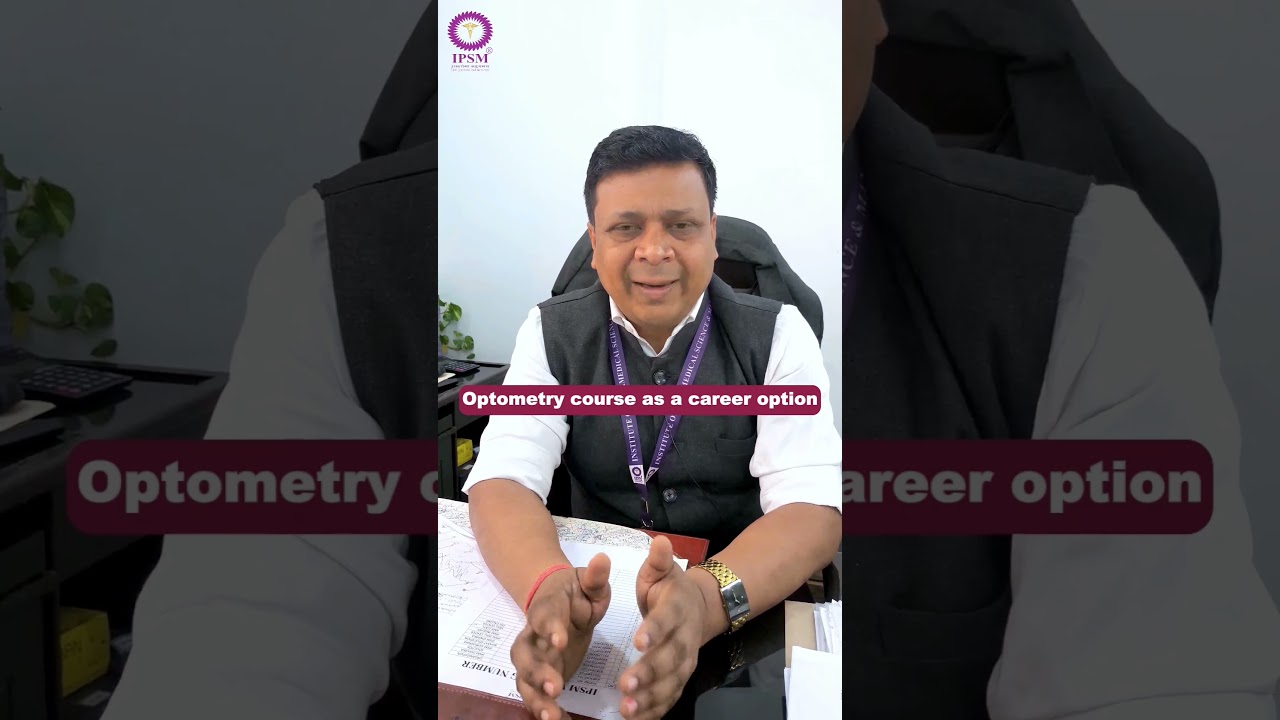 Scope of Optometry Course | What is Optometry | Paramedical Courses | IPSM | Best Paramedical