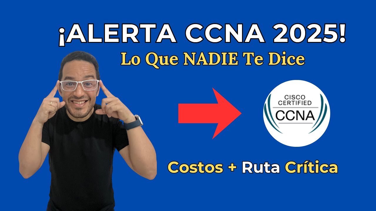 La ruta REAL para CCNA 200-301 en 2025 (sin perder tiempo)