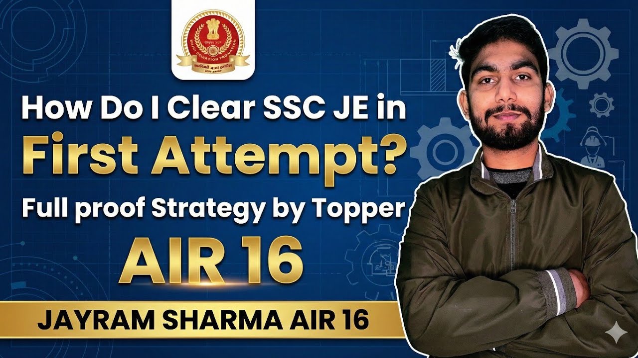 HOW TO CRACK SSC JE 2026 in 1st ATTEMPT? GOLDEN STRATEGY BY TOPPER AIR 16