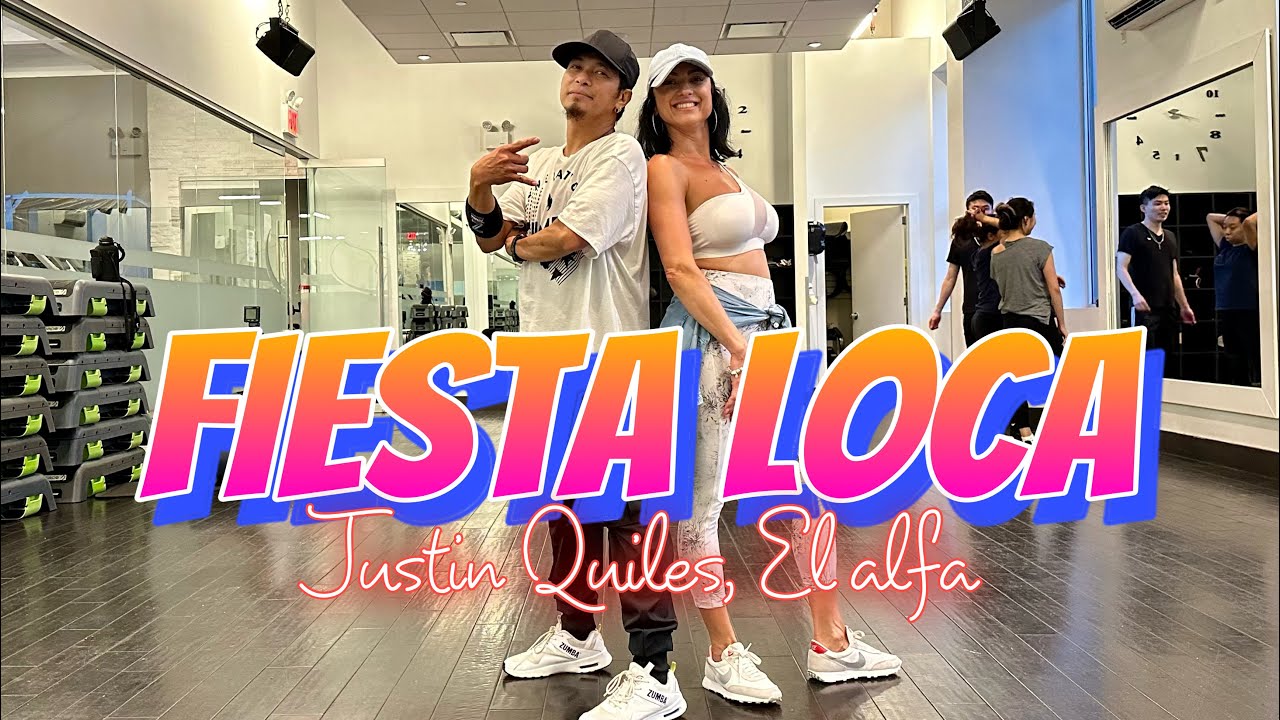 FIESTA LOCA | Justin Quiles | El Alfa | ZUMBA | By: ZIN JOEL