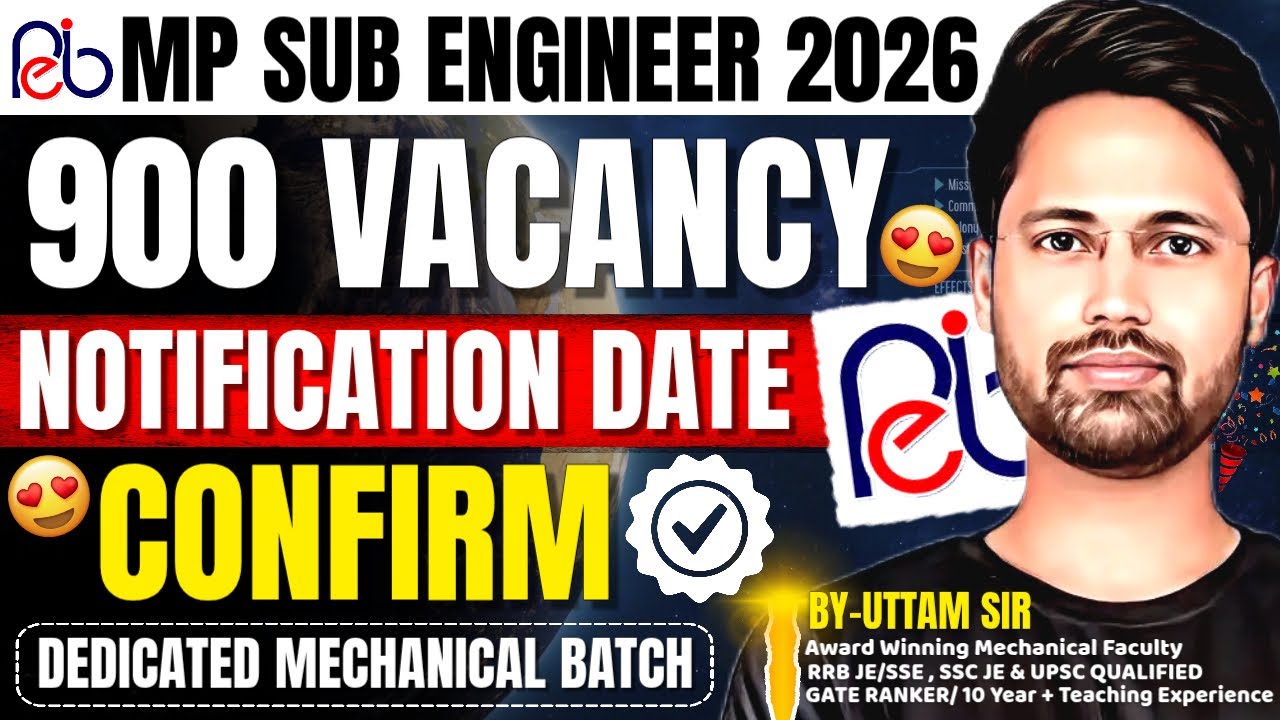 🎉ख़ुसख़बरी🔥MP Sub Engineer 2026 👉900 Vacancy Confirm✅Exam Date & Notification ? | Mechanical Engg