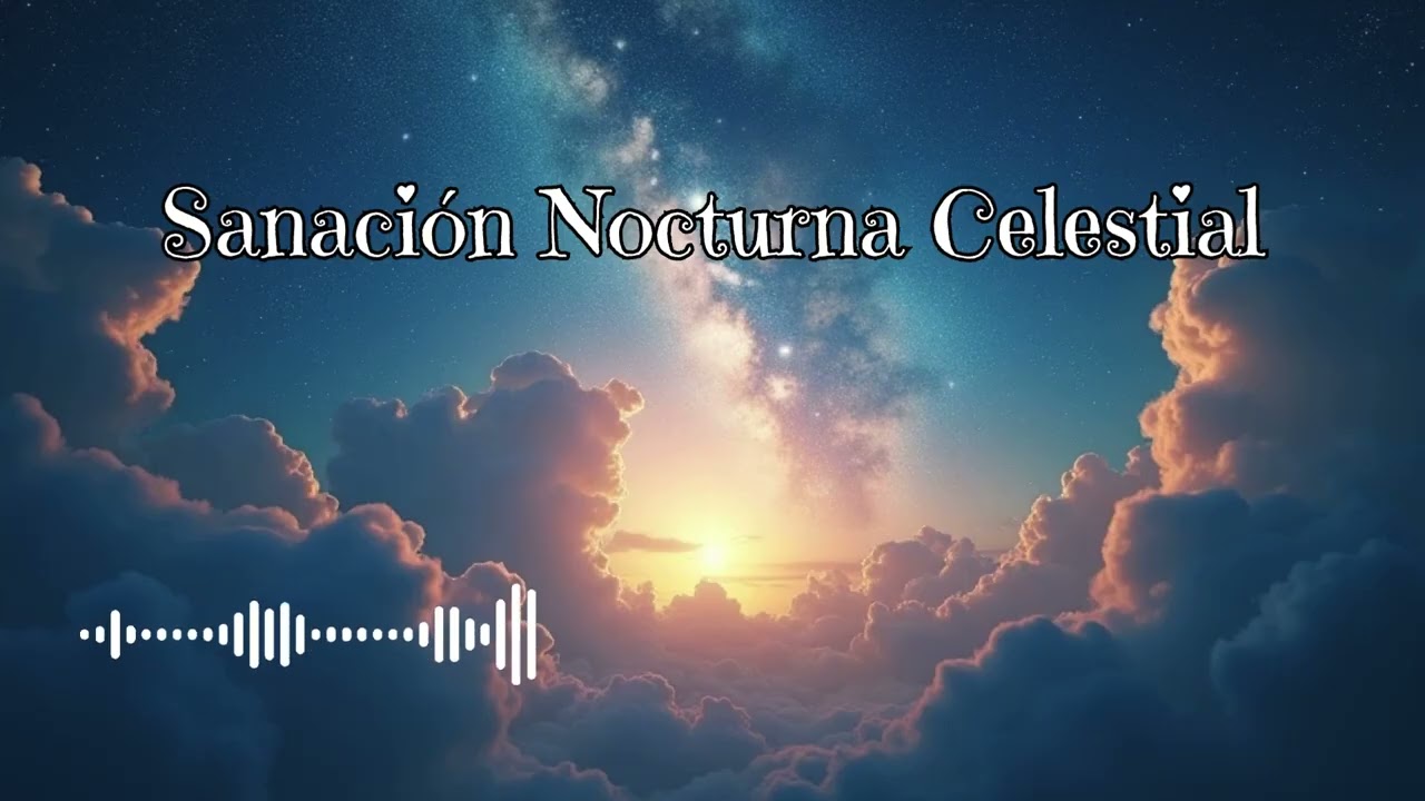 🌛✨🌜Sanación Nocturna Celestial | Música para Dormir en Paz y Armonía (432 Hz).