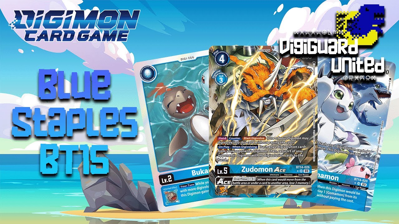 The Top Blue Staples You SHOULD HAVE in the Digimon Card Game! | BT15 Exceed Apocalypse