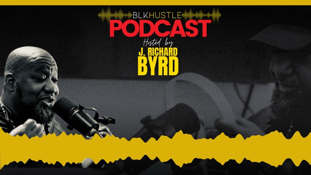The BLKHustle Podcast Is Here: Real Talk for Black Entrepreneurs | BLKHustle Podcast (Ep. 001)