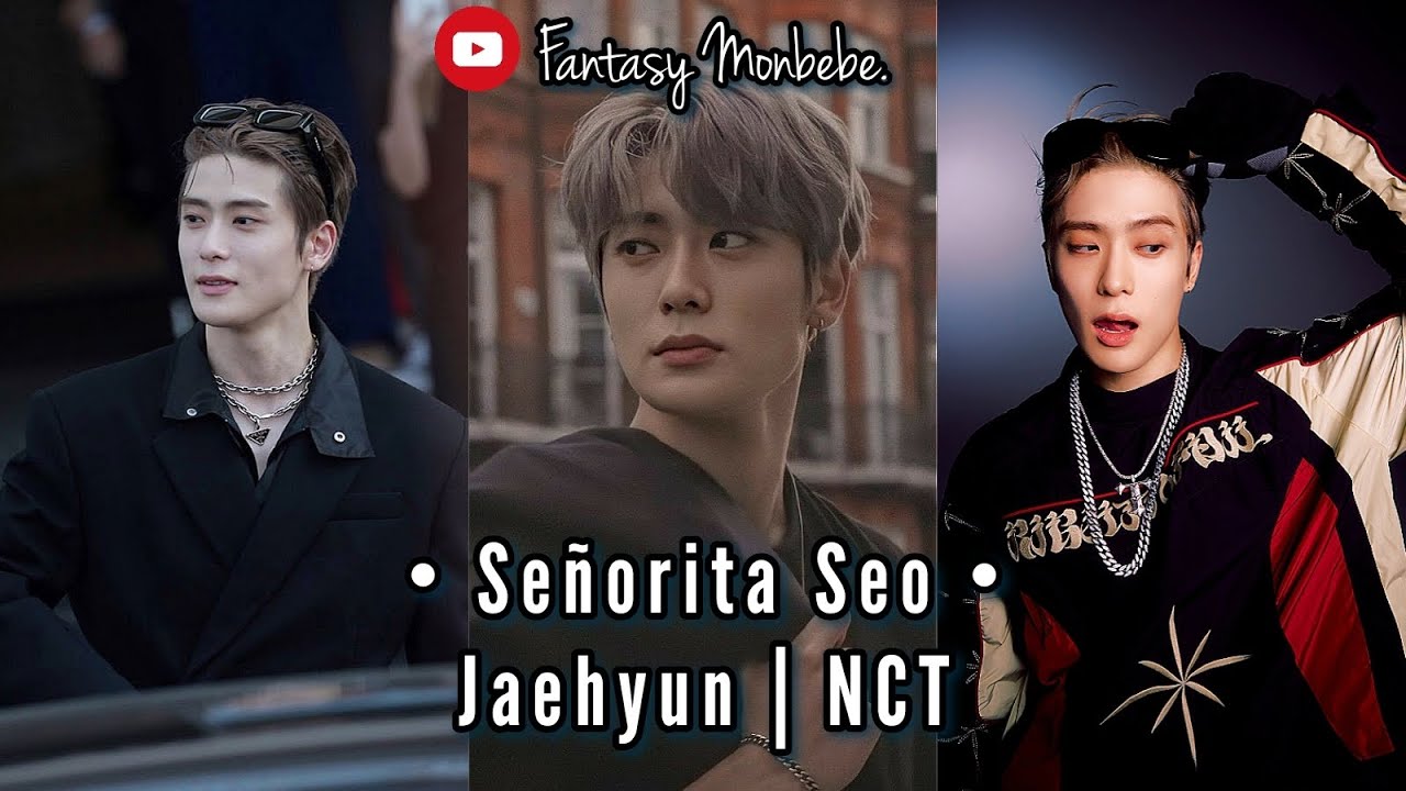 •ONE SHOT• //Señorita Seo// | «JAEHYUN - NCT»