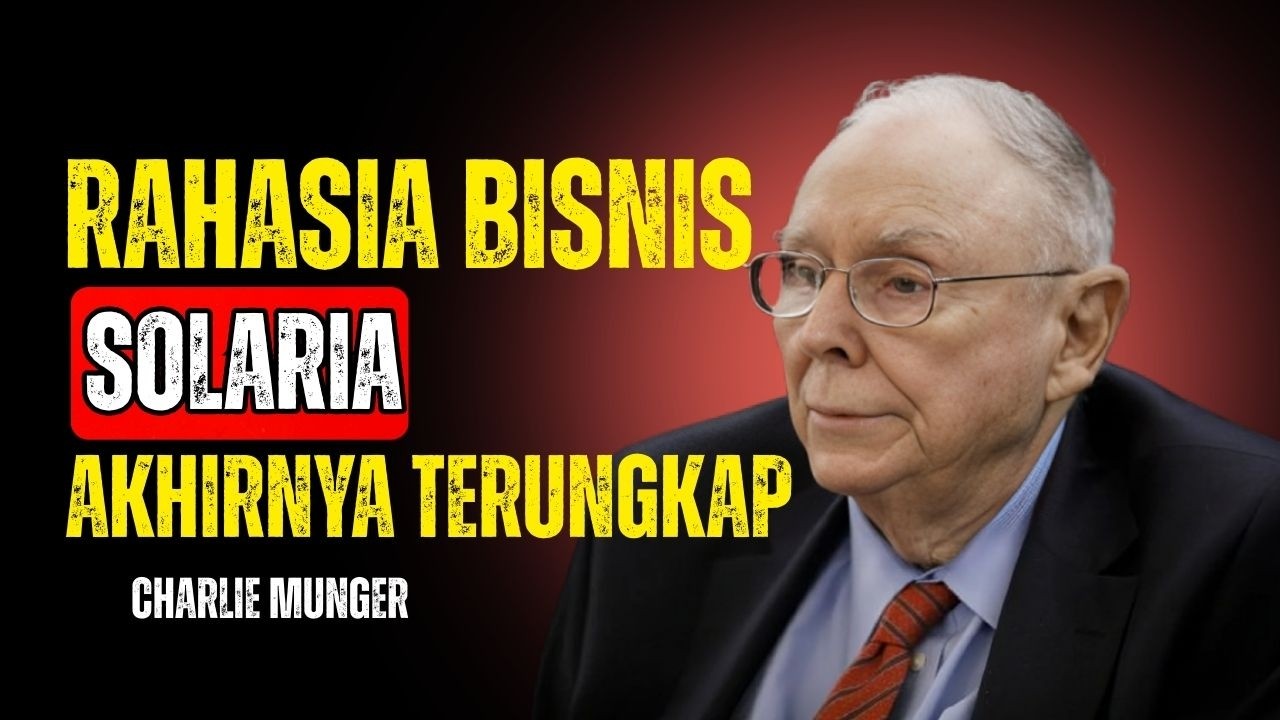 Bedah Bisnis Solaria: Rahasia Menu Banyak Tapi Kualitas Tetap Konsisten | charlie munger