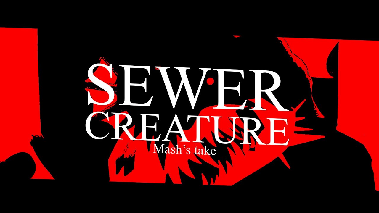 Pressure - Sewer creature [Remixed]
