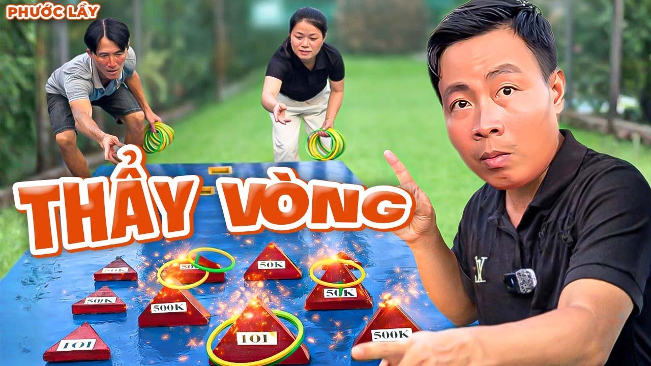 Trò Chơi Thẩy Vòng Vào Tam Giác Nhận Thưởng Khiến Phước Lầy Rỗng Túi | Phước Lầy