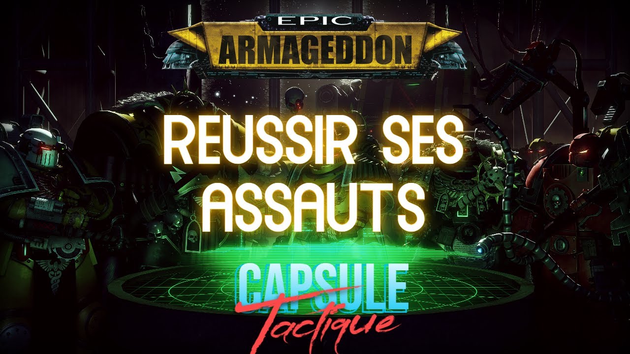 Capsule Tactique #4 - Réussir un assaut !
