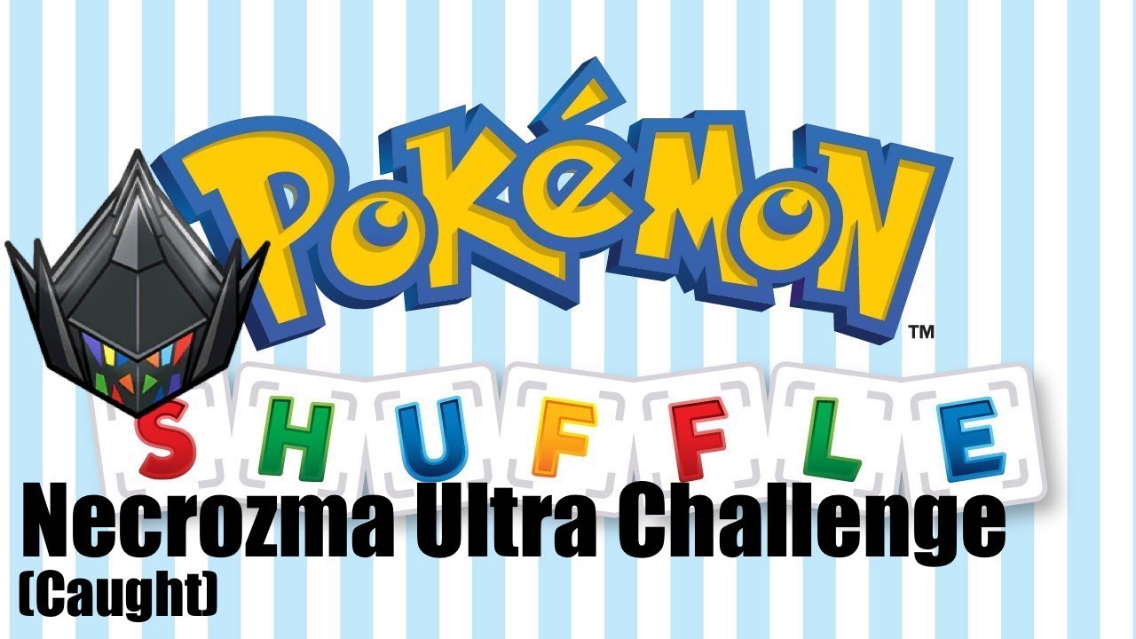 Pokemon Shuffle | Necrozma Ultra Challenge (Caught)