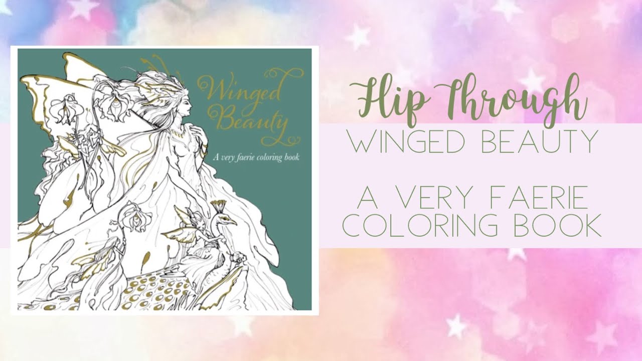 📚 Flip Through - Winged Beauty, A Very Faerie Coloring Book