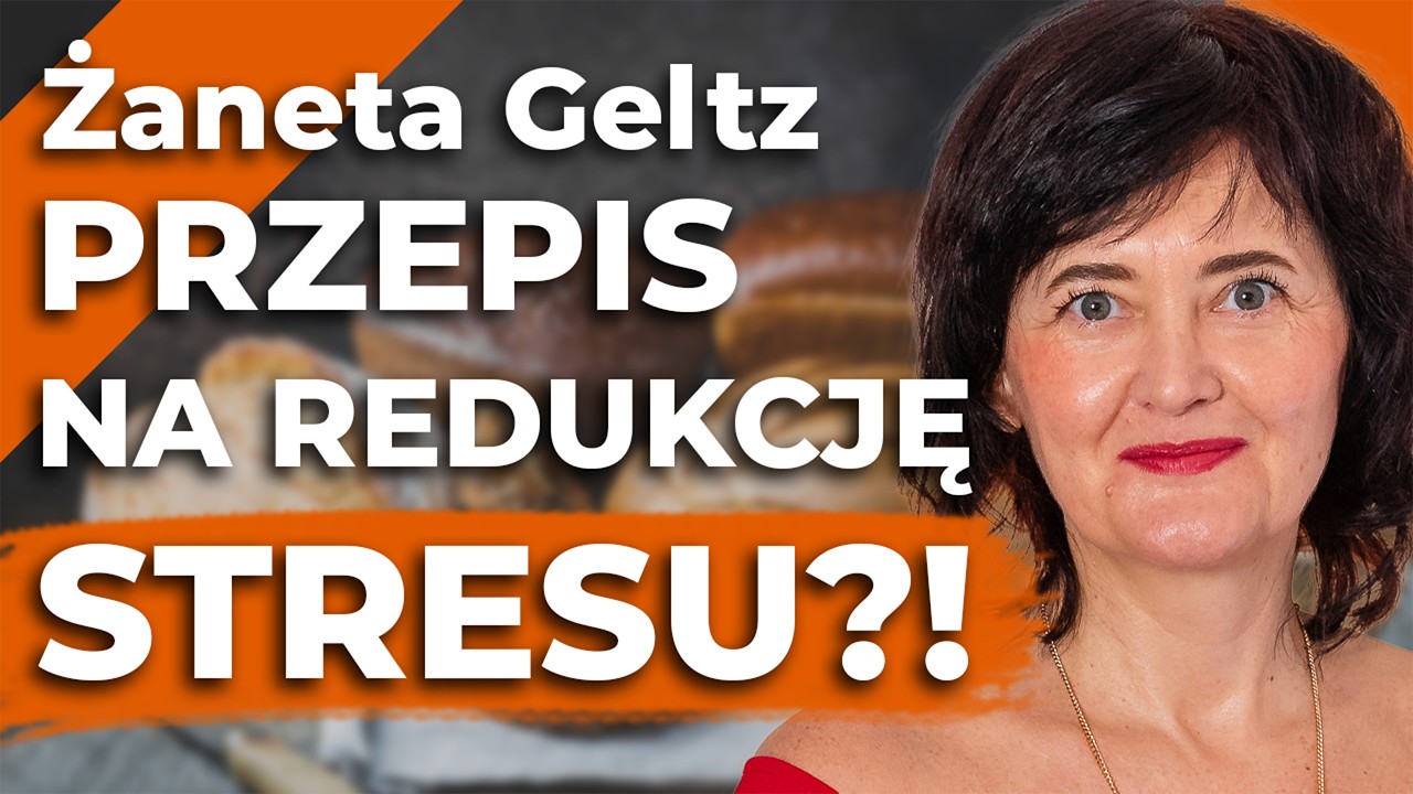 JAK POKONAĆ STRES?! Sposób na ZŁAGODZENIE STRESU i LEPSZE ŻYCIE?! – Żaneta Geltz