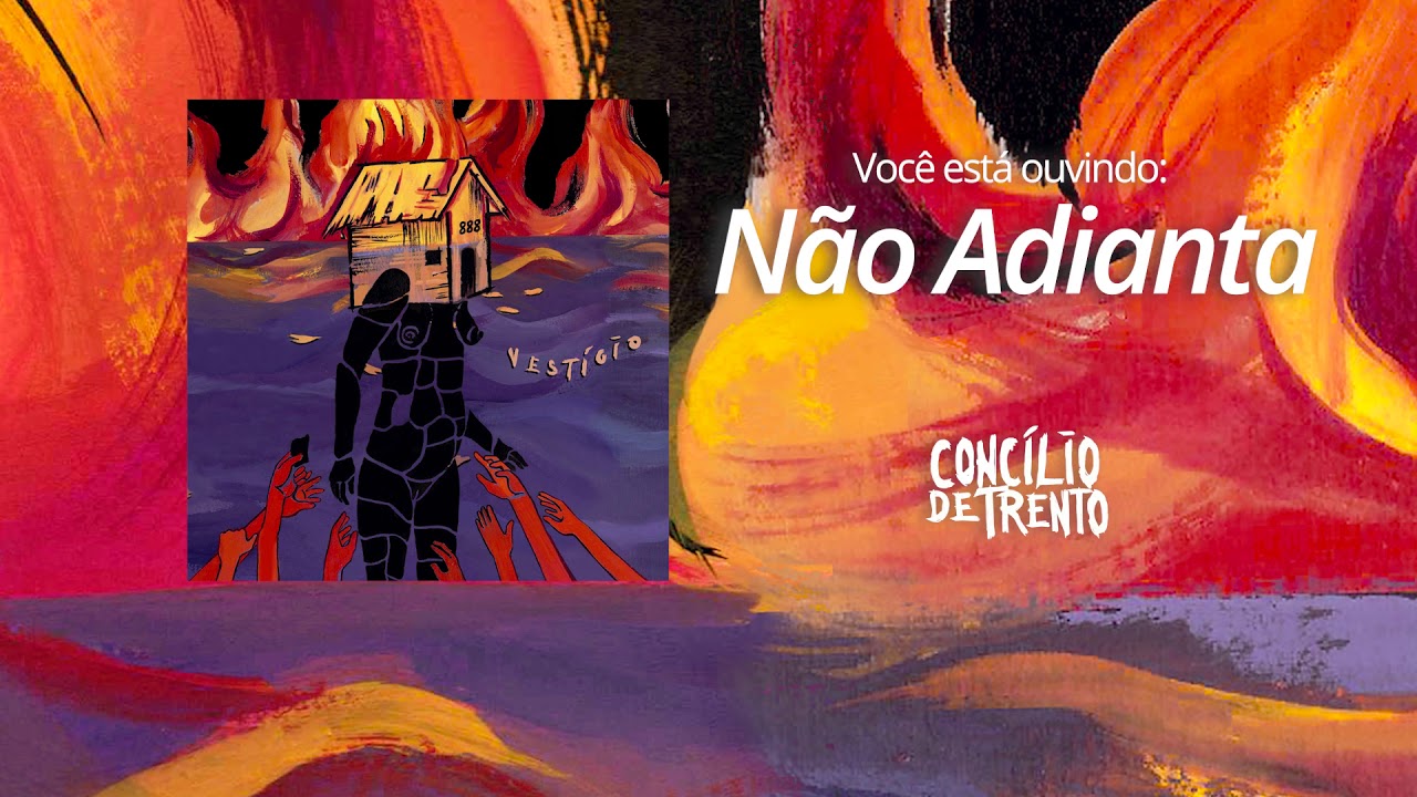 Concílio de Trento - Não Adianta