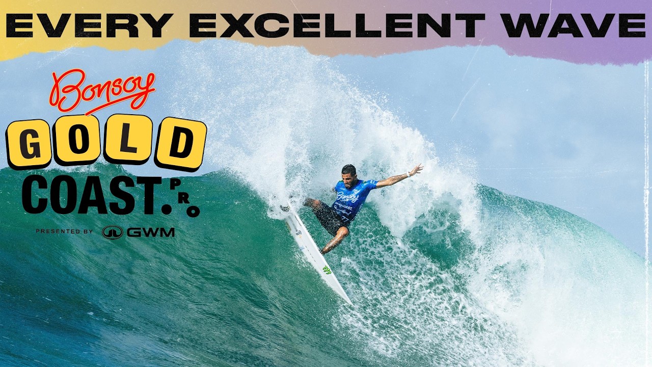 EVERY EXCELLENT WAVE - Bonsoy Gold Coast Pro presented by GWM 2026