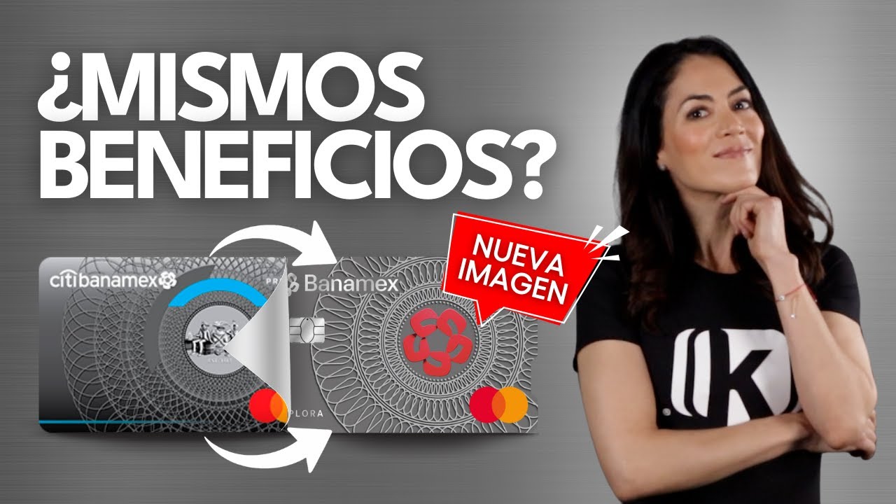 Tarjeta de crédito Banamex Explora (antes Banamex Premier): ¿Aún vale la pena?
