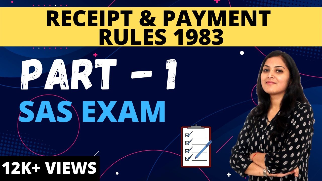 RECEIPT & PAYMENT RULES 1983| Part -1| Explanation in Hindi