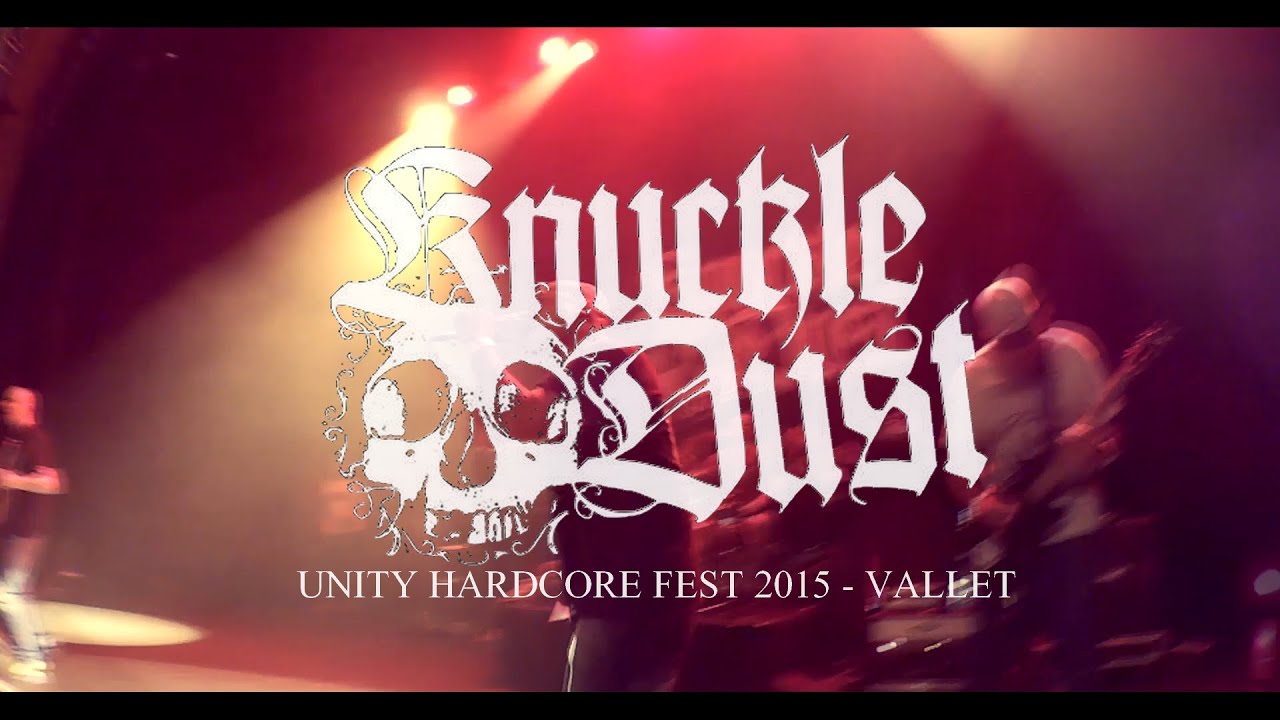 Knuckledust - Live @Unity Hardcore Fest [Multi Cam] 02/05/2015