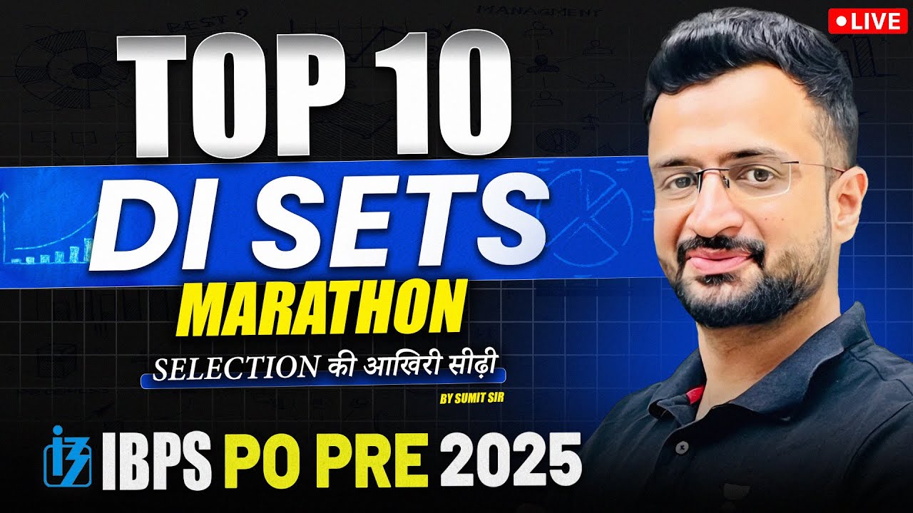 IBPS PO Pre 2025 | Top 10 Data Interpretation Sets Marathon | DI Marathon | By Sumit Sir