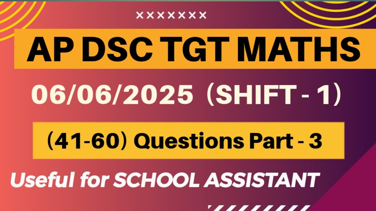 AP DSC TGT MATHS|| 06/06/2025 shift 1  || Part -3|| useful for DSC school Assistant #apdsc