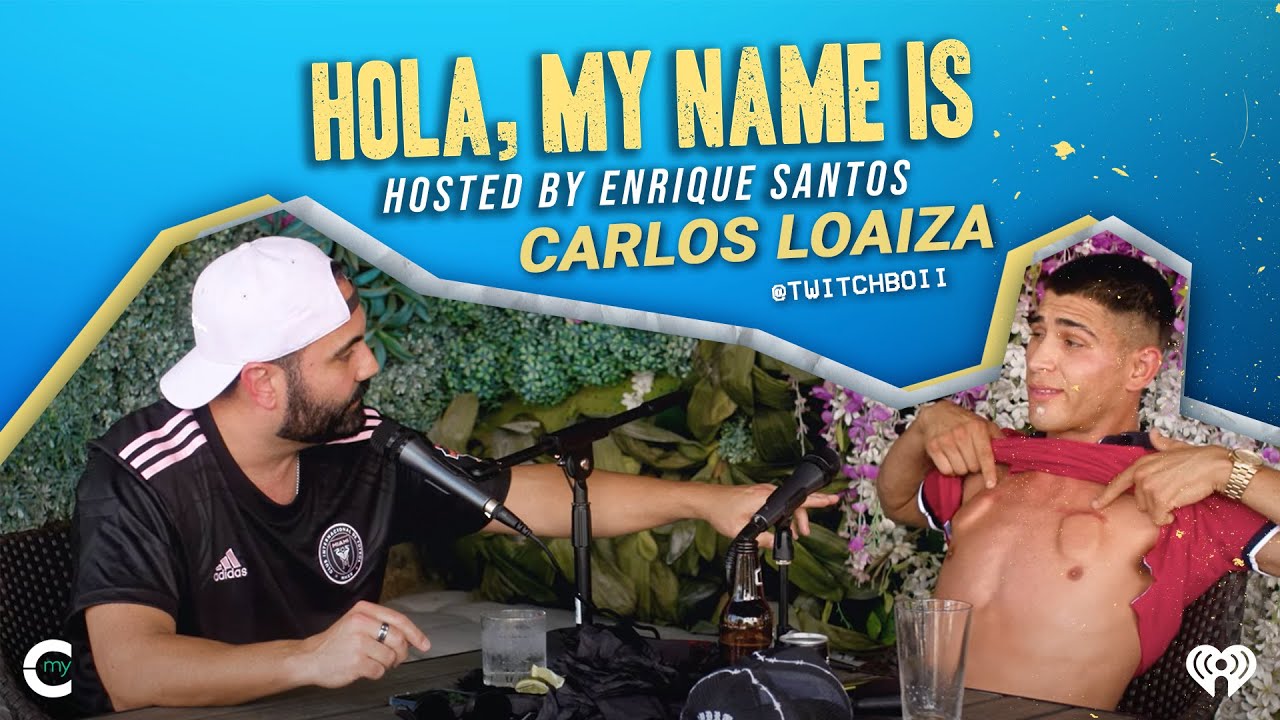 Hola My Name Is: Carlos Loaiza - Twitchboii | Enrique Santos