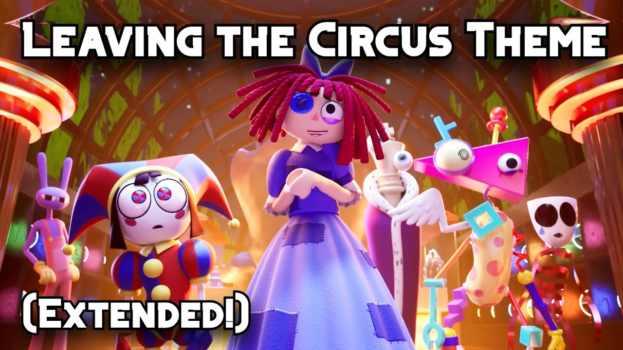 Leaving the Circus Theme (Extended) - Digital Circus EP7 Music
